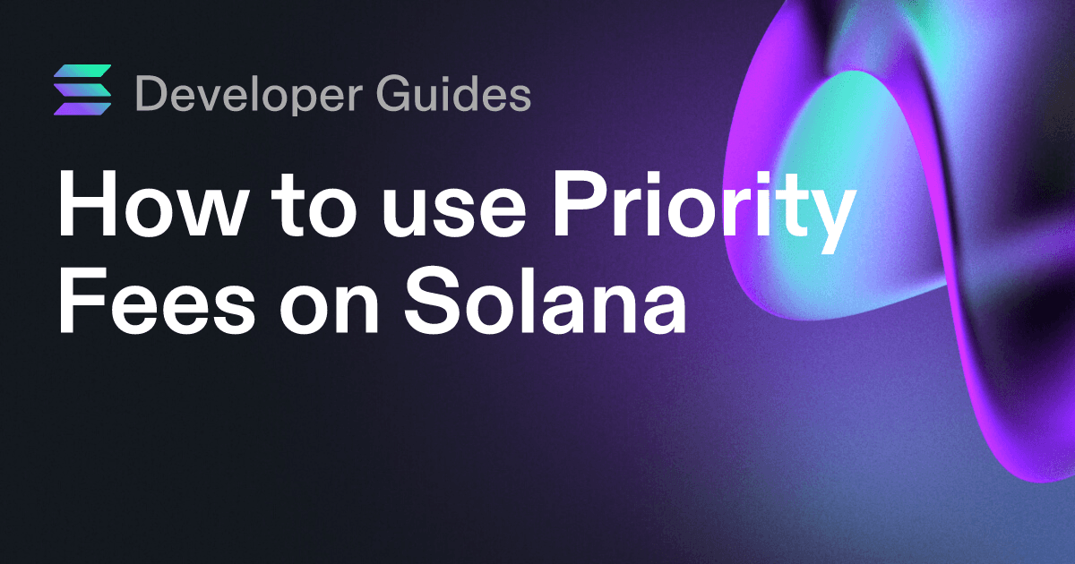 How to use Priority Fees on Solana